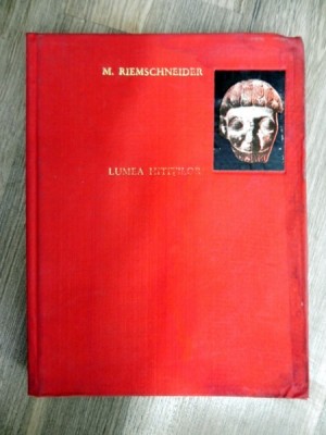 LUMEA HITITILOR de MARGARETE RIEMSCHNEIDER , 1967 foto