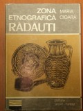 ZONA ETNOGRAFICA RADAUTI de MARIA CIOARA , 1979 *PREZINTA PETE