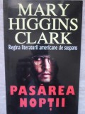 Pasarea Noptii - Mary Higgins Clark, Thriller, Editura Lider, 2005, Romana, Paperback