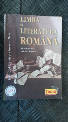 LIMBA SI LITERATURA ROMANA CLASA A X A - IONITA , SAVOIU , EDITURA TEORA foto