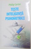 TESTE DE INTELIGENTA SI PSIHOMETRICE de PHILIP CARTER , 2011