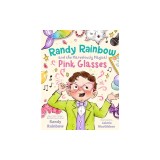 Randy Rainbow and the Marvelously Magical Pink Glasses