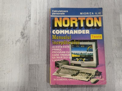 Norton Commander.Manualul incepatorului de Miorita Ilie foto