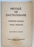 METODA DE DACTILOGRAFIE de GHEORGHE BOSIANU si VIOREL BREZIANU , 1975