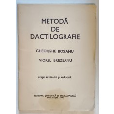 METODA DE DACTILOGRAFIE de GHEORGHE BOSIANU si VIOREL BREZIANU , 1975