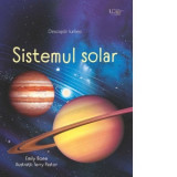 Descopar lumea. Sistemul Solar - Usborne Books