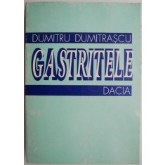 Gastritele &ndash; Dumitru Dumitrascu