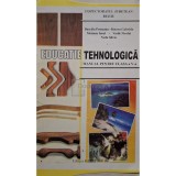 Dascalu Postumia - Educatie tehnologica - Manual pentru clasa a V-a (Editia: 2001)
