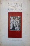 Nuvele Italiene din Renastere - Colectiv, Editura Pentru Literatura Universala, 1964, Romana, Hardcover