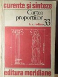 CARTEA PROPORTIILOR. PRINCIPII SI APLICATII IN ARHITECTURA SI IN ARTELE PLASTICE-H.R. RADIAN-261985