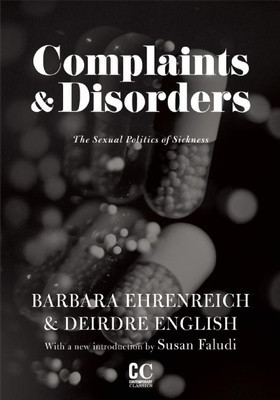 Complaints and Disorders: The Sexual Politics of Sickness foto