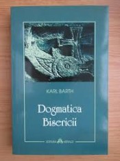 Dogmatica Bisericii Karl Barth foto
