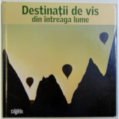 DESTINATII DE VIS DIN INTREAGA LUME, 2012