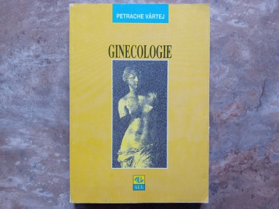 GINECOLOGIE - Petrache Vartej, 1997 foto