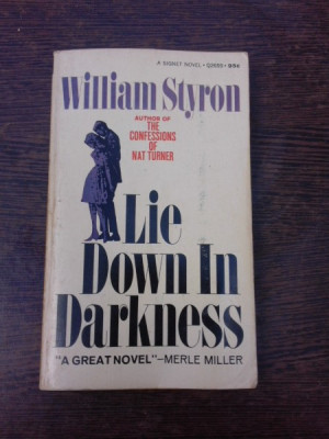 Lie down in darkness - William Styron (carte in limba engleza) foto