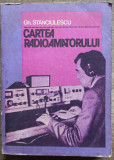 Cartea radioamatorului - Gh. Stanciulescu