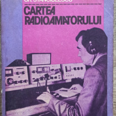 Cartea radioamatorului - Gh. Stanciulescu