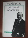 Yves Michalon - Bulevardul absolutului