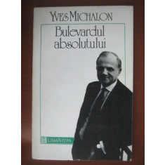 Yves Michalon - Bulevardul absolutului