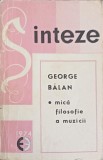 MICA FILOSOFIE A MUZICII-GEORGE BALAN-349868
