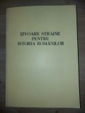 Izvoare straine pentru Istoria romanilor ingrijit de Stefan S.Gorovei