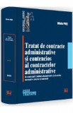 Cumpara ieftin Tratat de contracte administrative si contencios al contractelor administrative - Oliviu Puie