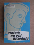 Francisc Munteanu - Statuile nu rad niciodata (1962)