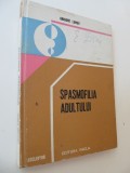 Spasmofilia adultului - Grigore Lungu