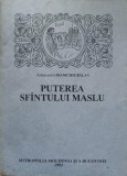 PUTEREA SFANTULUI MASLU. CATEVA MARTURII DIN ZILELE NOASTRE-PARINTELE IOANICHIE BALAN-264585