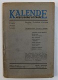 KALENDE - PREOCUPARI LITERARE - REVISTA DE CRITICA , LITERATURA SI ISTORIE LITERARA , ANUL II , NR. 4 - 5 , APRILIE - MAI , 1943