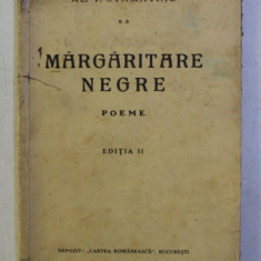 MARGARITARE NEGRE - poeme , editia II de AL. T. STAMATIAD , 1920