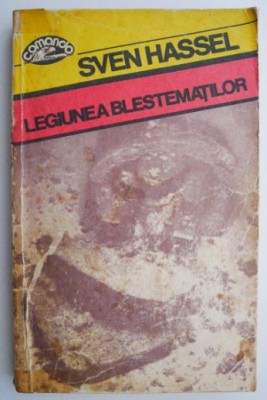 Legiunea blestematilor &amp;ndash; Sven Hassel foto