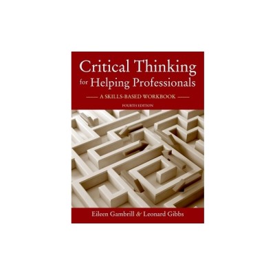 Critical Thinking for Helping Professionals: A Skills-Based Workbook foto