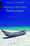 Nicolas Bouvier - Pestele-scorpion, Editura Humanitas, Memorii Jurnale, 2008, 143 pagini, brosata