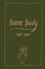 Home Body - Rupi Kaur, Carte in Engleza, Editie Cartonata, Ilustrata, Poeme