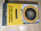 Sergiu Al-George - Limba si gandire in cultura indiana - introducere in semiologia indiana (Editura Paralela 45, 2005)
