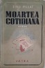 Moartea cotidiana &ndash; Dinu Pillat (Carte Anticariat, Stare Buna)