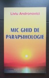 Mic ghid de parapsihologie - Liviu Andronovici, Didactica si Pedagogica