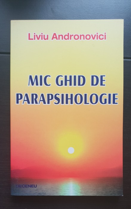 Mic ghid de parapsihologie - Liviu Andronovici