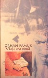 VIATA CEA NOUA-ORHAN PAMUK-274905