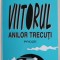 GABRIEL BEN MERON - VIITORUL ANILOR TRECUTI , proze , 1999