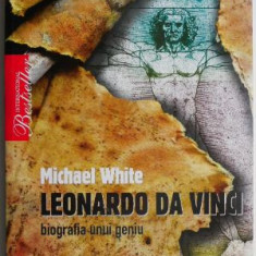 Leonardo da Vinci Biografia unui geniu – Michael White