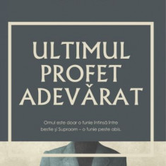 Ultimul profet adevărat