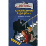 A felhőkarcol&oacute; fogs&aacute;g&aacute;ban - Ag&aacute;ta Kriszti @ Lencse Professzor - Gerit Kopietz