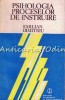 Psihologia Proceselor de Instruire, Emilian Dimitriu, 1982, Editura Stiintifica, Pedagogie