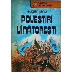 Eugen Jianu - Povestiri vanatoresti