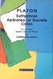 EUTHYPHRON APARAREA LUI SOCRATE CRITON-PLATON-280266