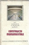Mici enciclopedii si dictionare ilustrate. Constructii monumentale - Dinu Teodor Constantinescu