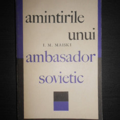 I. M. Maiski - Amintirile unui ambasador sovietic. Razboiul (1939-1943)