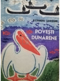 Alexandru Sahighian - Povesti dunarene (editia 1964)